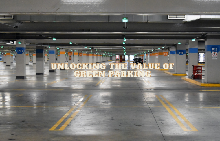 Unlocking the Value of Green Parking