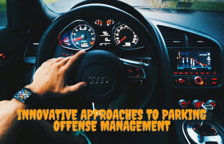 Innovative Approaches to Parking Offense Management