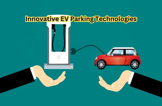 Innovative EV Parking Technologies