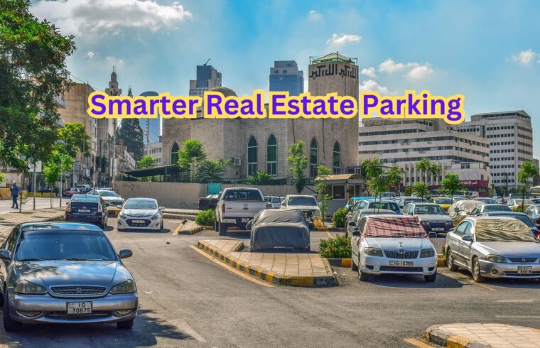 Smarter Real Estate Parking