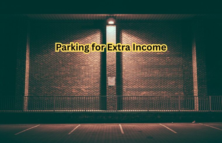Parking for Extra Income